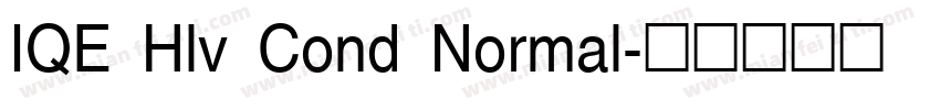 IQE Hlv Cond Normal字体转换